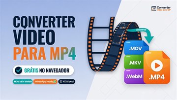 Converter vídeo para MP4 online grátis