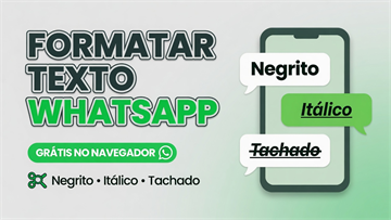 WhatsApp negrito, itálico e riscado